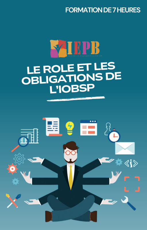 Le rôle et les obligations de l’IOBSP