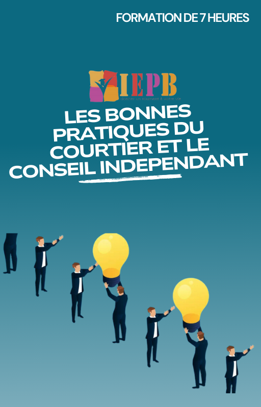 Les bonnes pratiques du courtier et le conseil indépendant