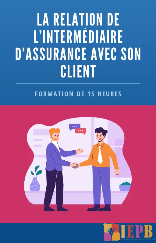 La Relation de L’intermédiaire D’assurance Avec le Client